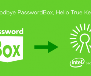 O PasswordBox irá ser descontinuado em 2016, mas um desconto para o True Key da Intel está sendo oferecido